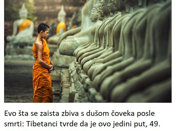 Evo šta se zaista zbiva s dušom čoveka posle smrti: Tibetanci tvrde da je ovo jedini put, 49. dan od umiranja je ključan