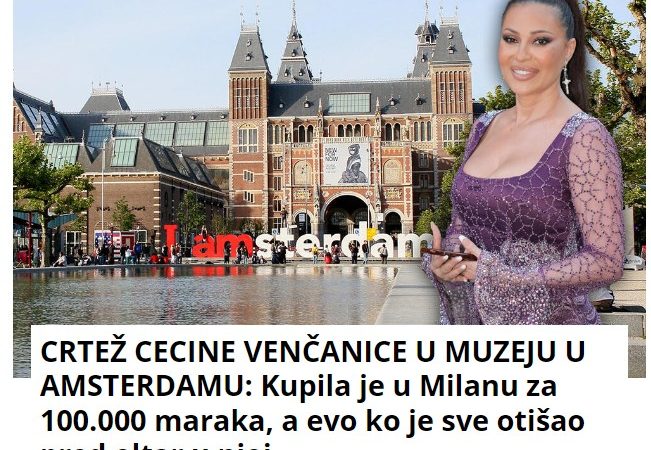 CRTEŽ CECINE VENČANICE U MUZEJU U AMSTERDAMU: Kupila je u Milanu za 100.000 maraka, a evo ko je sve otišao pred oltar u njoj