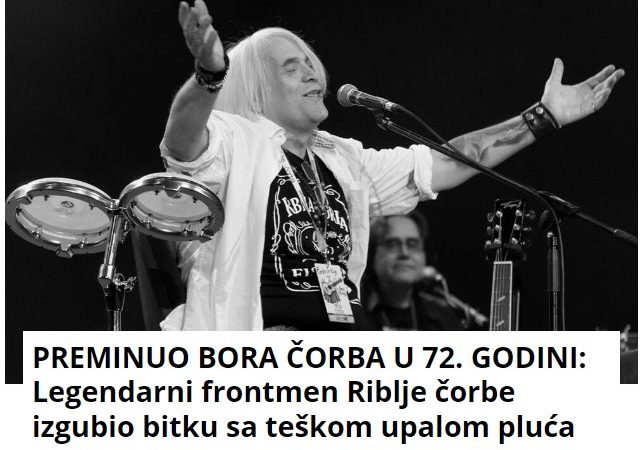 PREMINUO BORA ČORBA U 72. GODINI: Legendarni frontmen Riblje čorbe izgubio bitku sa teškom upalom pluća