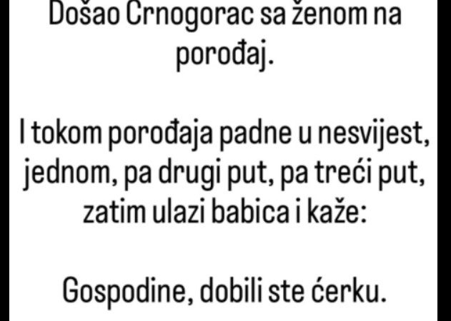 VIC OD KOJEG ĆETE SE VALJATI PO PODU: Došao Crnogorac sa ženom na porođaj…