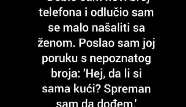 “Dobio sam novi broj telefona”