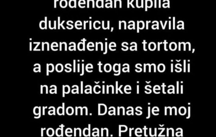 “Momku sam za rođendan kupila duksericu”