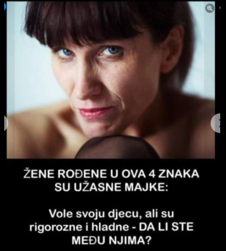 ŽENE ROĐENE U OVA 4 ZNAKA SU UŽASNE MAJKE: Vole svoju djecu, ali su rigorozne i hladne – DA LI STE MEĐU NJIMA?