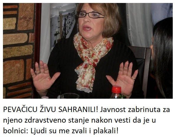 PEVAČICU ŽIVU SAHRANILI! Javnost zabrinuta za njeno zdravstveno stanje nakon vesti da je u bolnici: Ljudi su me zvali i plakali!