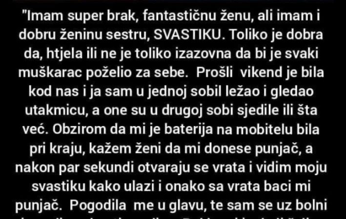 “Imam super brak, fantastičnu ženu”