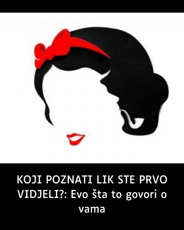 KOJI POZNATI LIK STE PRVO VIDJELI?: Evo šta to govori o vama