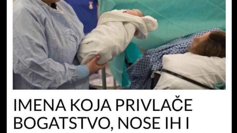 IMENA KOJA PRIVLAČE BOGATSTVO, NOSE IH I DJECA MILIJARDERA: Jedno Balkanci masovno daju svojoj djeci