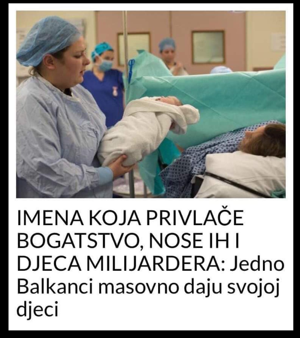 IMENA KOJA PRIVLAČE BOGATSTVO, NOSE IH I DJECA MILIJARDERA: Jedno Balkanci masovno daju svojoj djeci