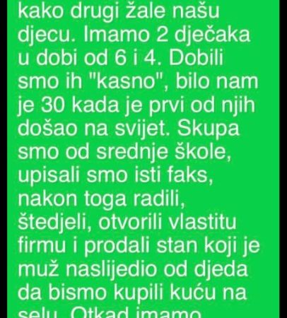 “Često čujem komentare kako drugi žale našu djecu”