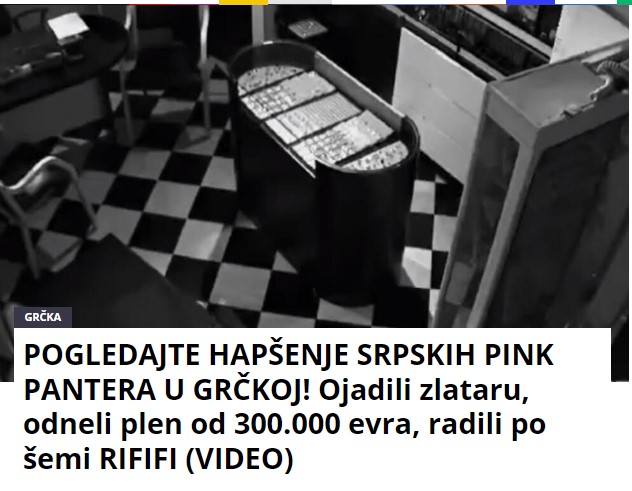 POGLEDAJTE HAPŠENJE SRPSKIH PINK PANTERA U GRČKOJ! Ojadili zlataru, odneli plen od 300.000 evra, radili po šemi RIFIFI (VIDEO)