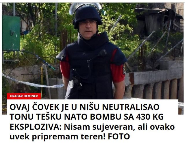 OVAJ ČOVEK JE U NIŠU NEUTRALISAO TONU TEŠKU NATO BOMBU SA 430 KG EKSPLOZIVA: Nisam sujeveran, ali ovako uvek pripremam teren! FOTO