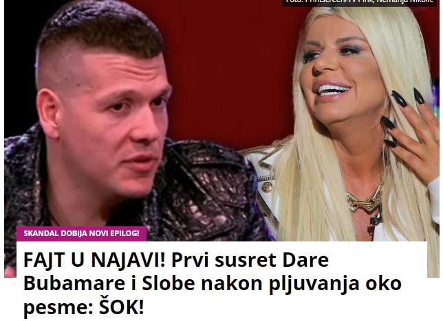 FAJT U NAJAVI! Prvi susret Dare Bubamare i Slobe nakon pljuvanja oko pesme: ŠOK!