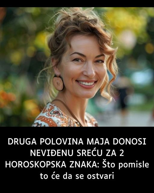 DRUGA POLOVINA MAJA DONOSI NEVIĐENU SREĆU ZA 2 HOROSKOPSKA ZNAKA: Što pomisle to će da se ostvari