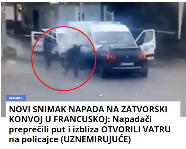 NOVI SNIMAK NAPADA NA ZATVORSKI KONVOJ U FRANCUSKOJ: Napadači preprečili put i izbliza OTVORILI VATRU na policajce (UZNEMIRUJUĆE)