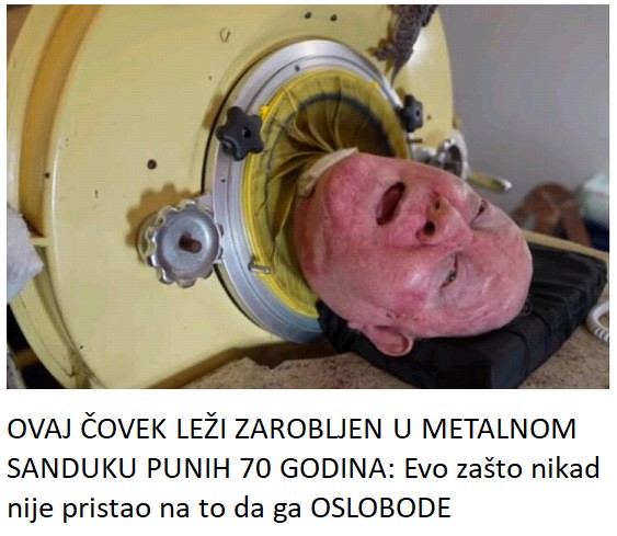 OVAJ ČOVEK LEŽI ZAROBLJEN U METALNOM SANDUKU PUNIH 70 GODINA: Evo zašto nikad nije pristao na to da ga OSLOBODE