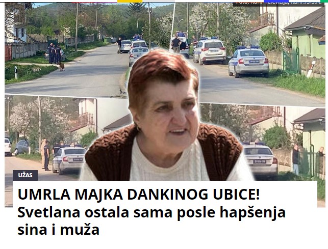 UMRLA MAJKA DANKINOG UBICE! Svetlana ostala sama posle hapšenja sina i muža