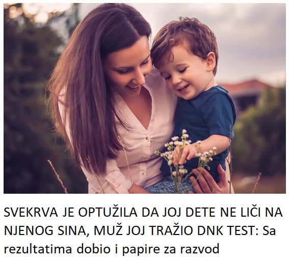 SVEKRVA OPTUŽILA SNAJU DA DETE NE LIČI NA NJENOG SINA, MUŽ JOJ TRAŽIO DNK TEST: Sa rezultatima dobio i papire za razvod