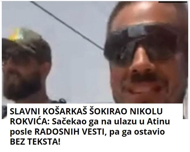 SLAVNI KOŠARKAŠ ŠOKIRAO NIKOLU ROKVIĆA: Sačekao ga na ulazu u Atinu posle RADOSNIH VESTI, pa ga ostavio BEZ TEKSTA!