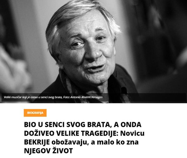 BIO U SENCI SVOG BRATA, A ONDA DOŽIVEO VELIKE TRAGEDIJE: Novicu BEKRIJE obožavaju, a malo ko zna NJEGOV ŽIVOT