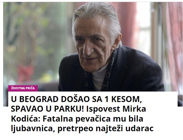 U BEOGRAD DOŠAO SA 1 KESOM, SPAVAO U PARKU! Ispovest Mirka Kodića: Fatalna pevačica mu bila ljubavnica, pretrpeo najteži udarac