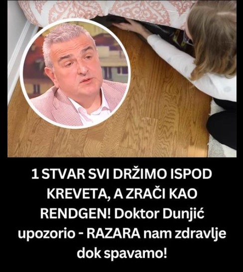 OVO MNOGI DRŽE ISPOD KREVETA, A ZRAČI KAO RENDGEN! Doktor Dunjić upozorio da nam to RAZARA ZDRAVLJE DOK SPAVAMO!