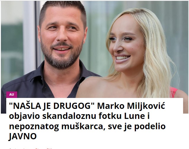 “NAŠLA JE DRUGOG” Marko Miljković objavio skandaloznu fotku Lune i nepoznatog muškarca, sve je podelio JAVNO