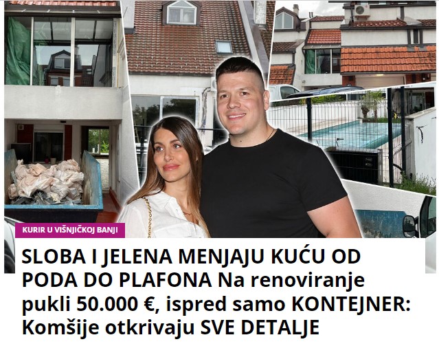 SLOBA I JELENA MENJAJU KUĆU OD PODA DO PLAFONA Na renoviranje pukli 50.000 €, ispred samo KONTEJNER: Komšije otkrivaju SVE DETALJE