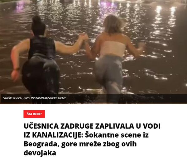 UČESNICA ZADRUGE ZAPLIVALA U VODI IZ KANALIZACIJE: Šokantne scene iz Beograda, gore mreže zbog ovih devojaka