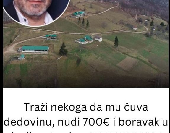 Traži nekoga da mu čuva dedovinu, nudi 700€ i boravak u kući uz 1 uslov: BIZNISMEN IZ AMERIKE IMA JEDAN ZAHTEV!