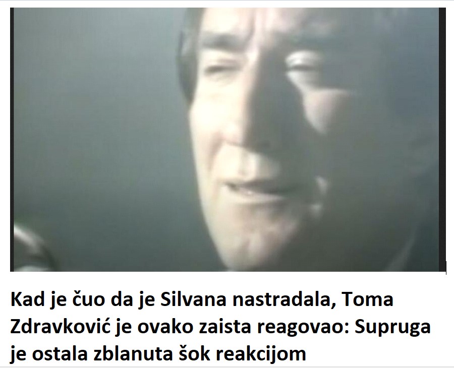 Kad je čuo da je Silvana nastradala, Toma Zdravković je ovako zaista reagovao: Supruga je ostala zblanuta šok reakcijom