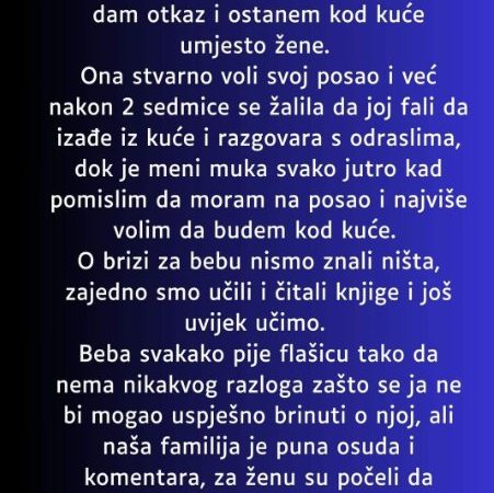 “Dobili smo bebu i ja sam odlučio da dam otkaz…”