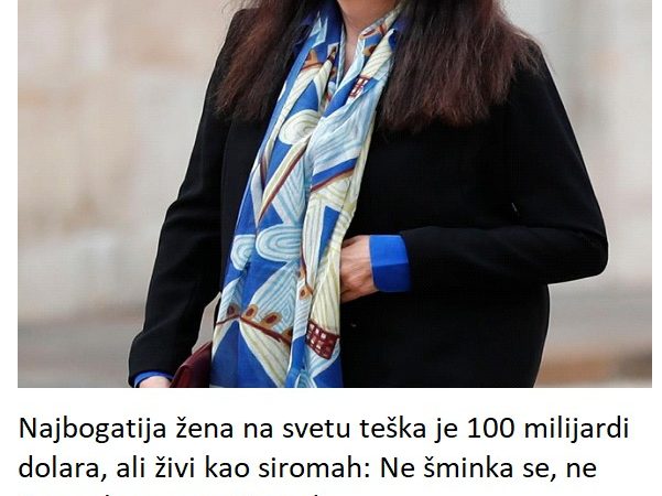 Najbogatija žena na svetu teška je 100 milijardi dolara, ali živi kao siromah: Ne šminka se, ne čupa obrve, evo šta radi