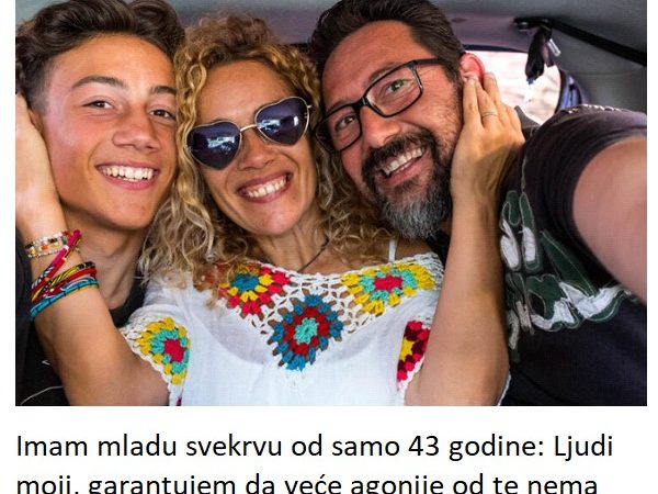 Imam mladu svekrvu od samo 43 godine: Ljudi moji, garantujem da veće agonije od te nema