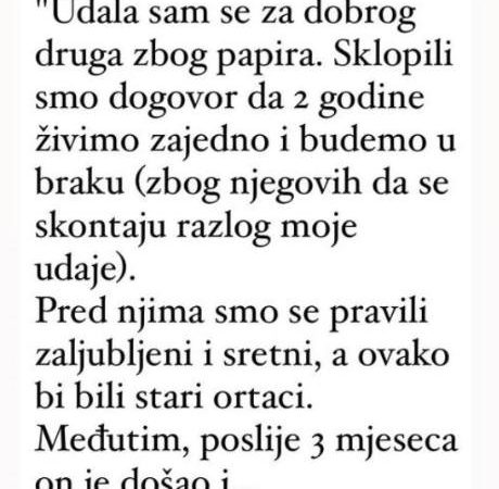 “Dogovorila sam se s drugom da se udam za njega”