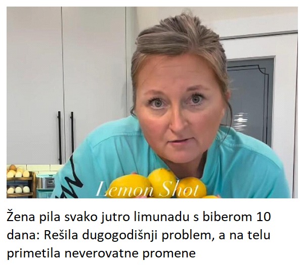 Žena pila svako jutro limunadu s biberom 10 dana: Rešila dugogodišnji problem, a na telu primetila neverovatne promene