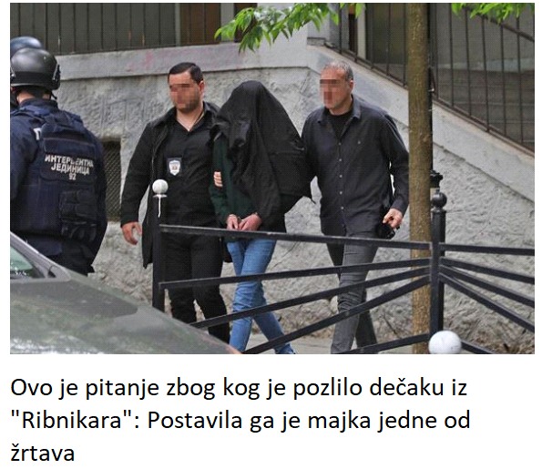 Ovo je pitanje zbog kog je pozlilo dečaku iz “Ribnikara”: Postavila ga je majka jedne od žrtava