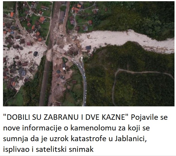 “DOBILI SU ZABRANU I DVE KAZNE” Pojavile se nove informacije o kamenolomu za koji se sumnja da je uzrok katastrofe u Jablanici, isplivao i satelitski snimak