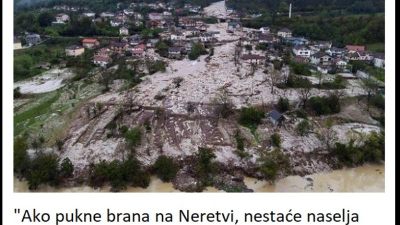 “Ako pukne brana na Neretvi, nestaće naselja sve do Jadranskog mora”: Dramatično upozorenje stručnjaka