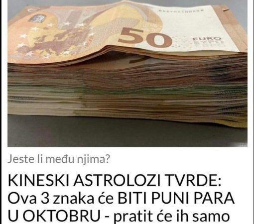 KINESKI ASTROLOZI TVRDE: Ova 3 znaka će BITI PUNI PARA U OKTOBRU – pratit će ih samo USPJEH I SREĆA