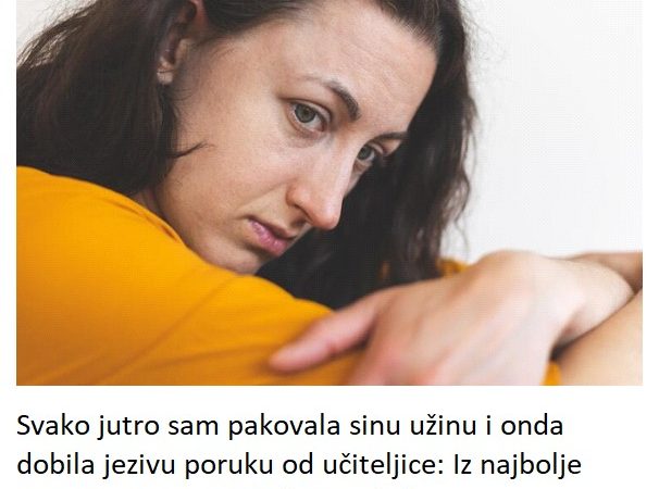 Svako jutro sam pakovala sinu užinu i onda dobila jezivu poruku od učiteljice: Iz najbolje namere sam postala “nemajka”