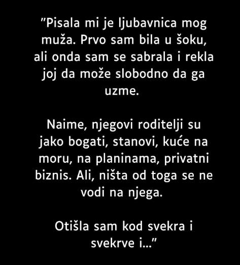 “Pisala mi je ljubavnica mog muža”