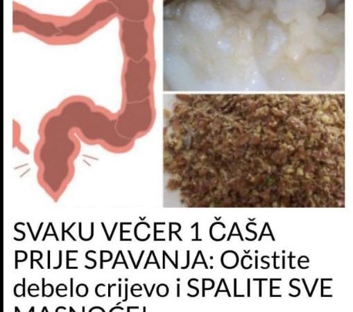 SVAKU VEČER 1 ČAŠA PRIJE SPAVANJA: Očistite debelo crijevo i SPALITE SVE MASNOĆE!