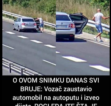 O OVOM SNIMKU DANAS SVI BRUJE: Vozač zaustavio automobil na autoputu i izveo dijete, POGLEDAJTE ŠTA JE URADIO (VIDEO)