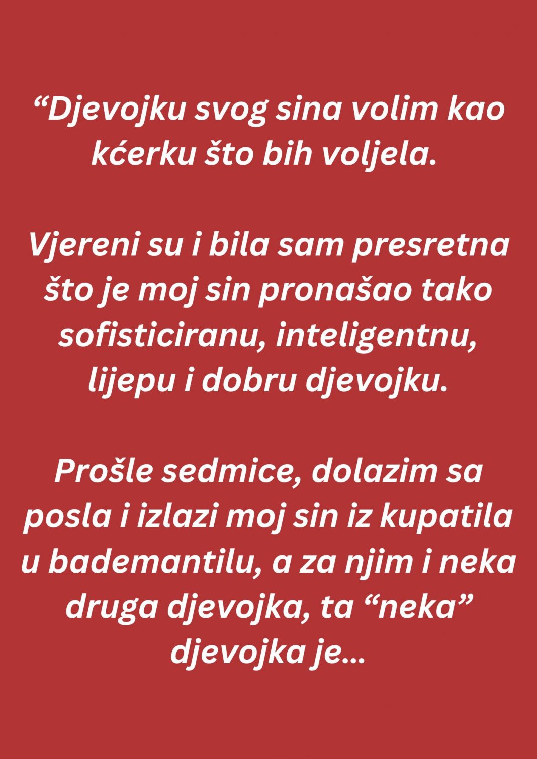 “Djevojku svog sina volim kao kćerku što bih voljela…”