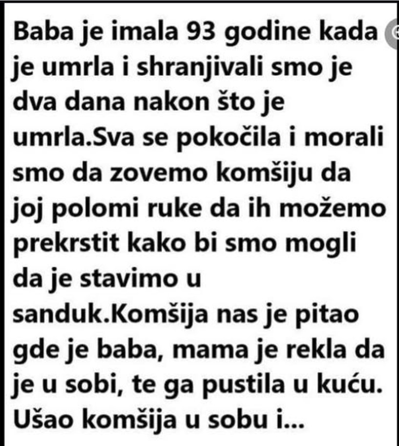 BABA JE IMALA 93 GODINE KADA JE UMRLA I SAHRANJIVALI SMO JE DVA DANA