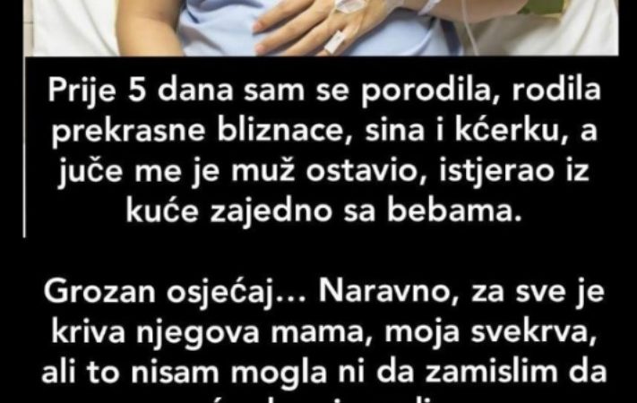 “Prije 5 dana sam se porodila, rodila prekrasne bliznace”