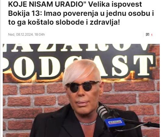 “OSUĐEN SAM KAO TERORISTA ZA DELO KOJE NISAM URADIO” Velika ispovest Bokija 13: Imao poverenja u jednu osobu i to ga koštalo slobode i zdravlja!