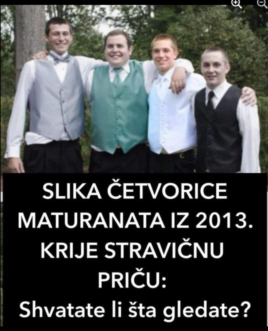 SLIKA ČETVORICE MATURANATA IZ 2013. KRIJE STRAVIČNU PRIČU: Shvatate li šta gledate?