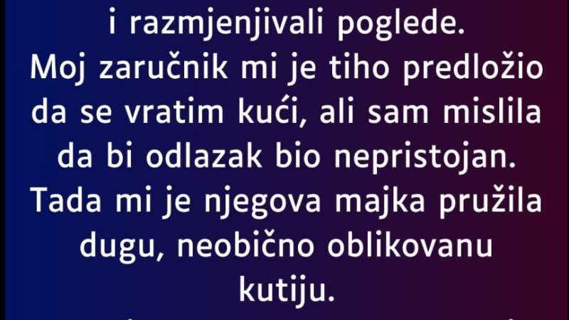 “Majka mog zaručnika nikada me nije voljela…”