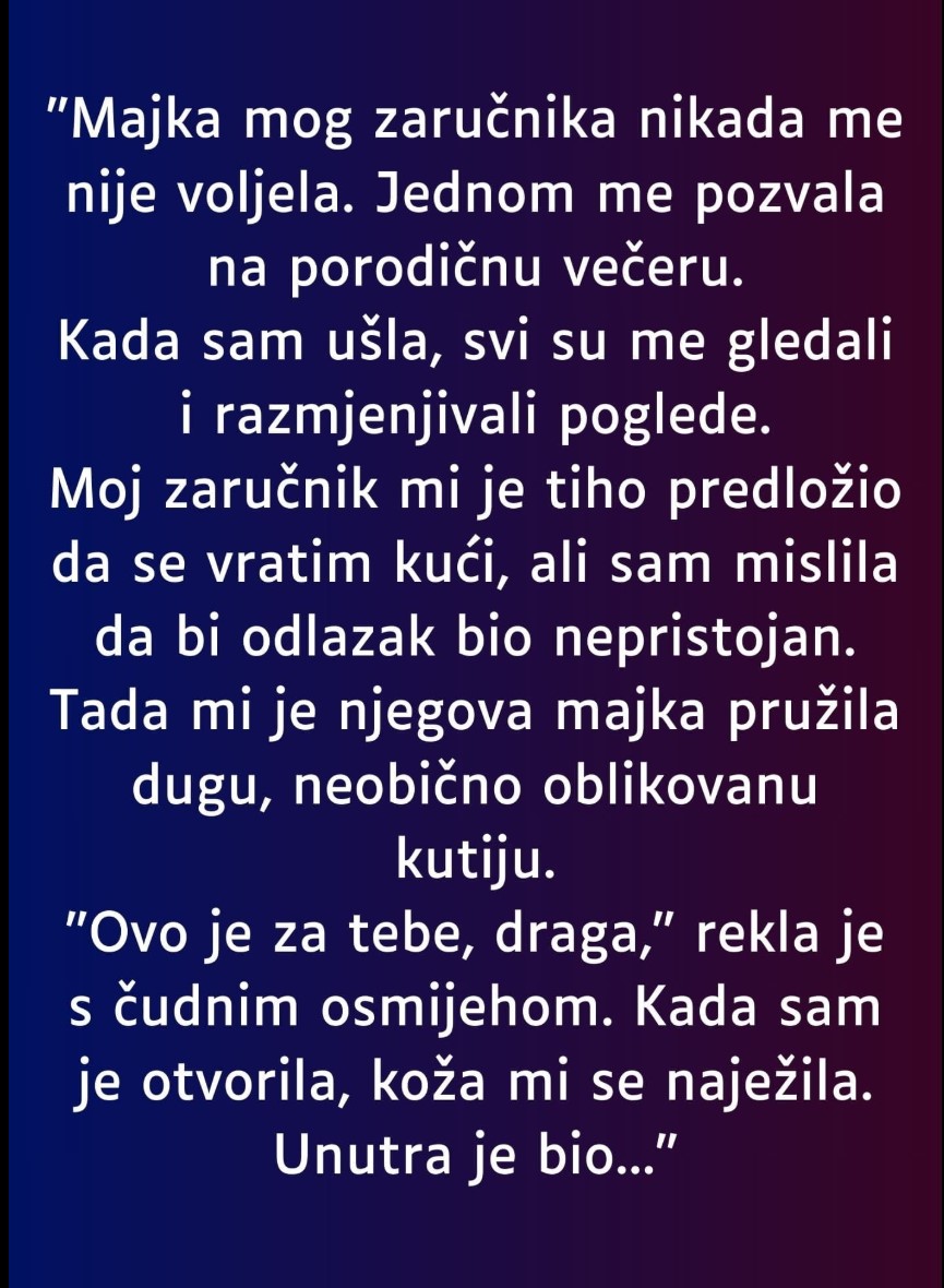 “Majka mog zaručnika nikada me nije voljela…”